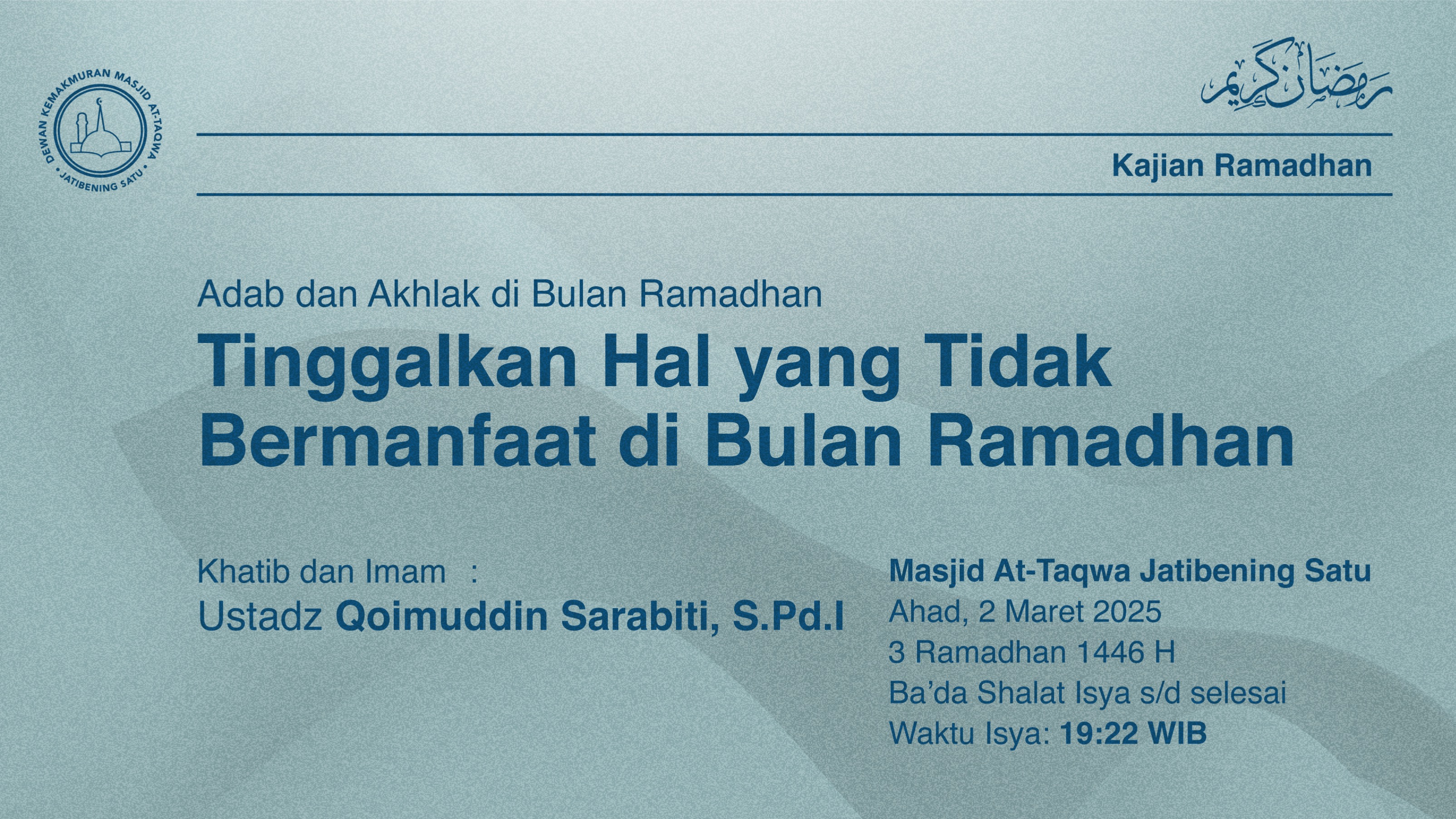 Info Shalat Isya dan Tarawih Berjamaah Ahad, 2 Maret 2025 / 3 Ramadhan 1446 H