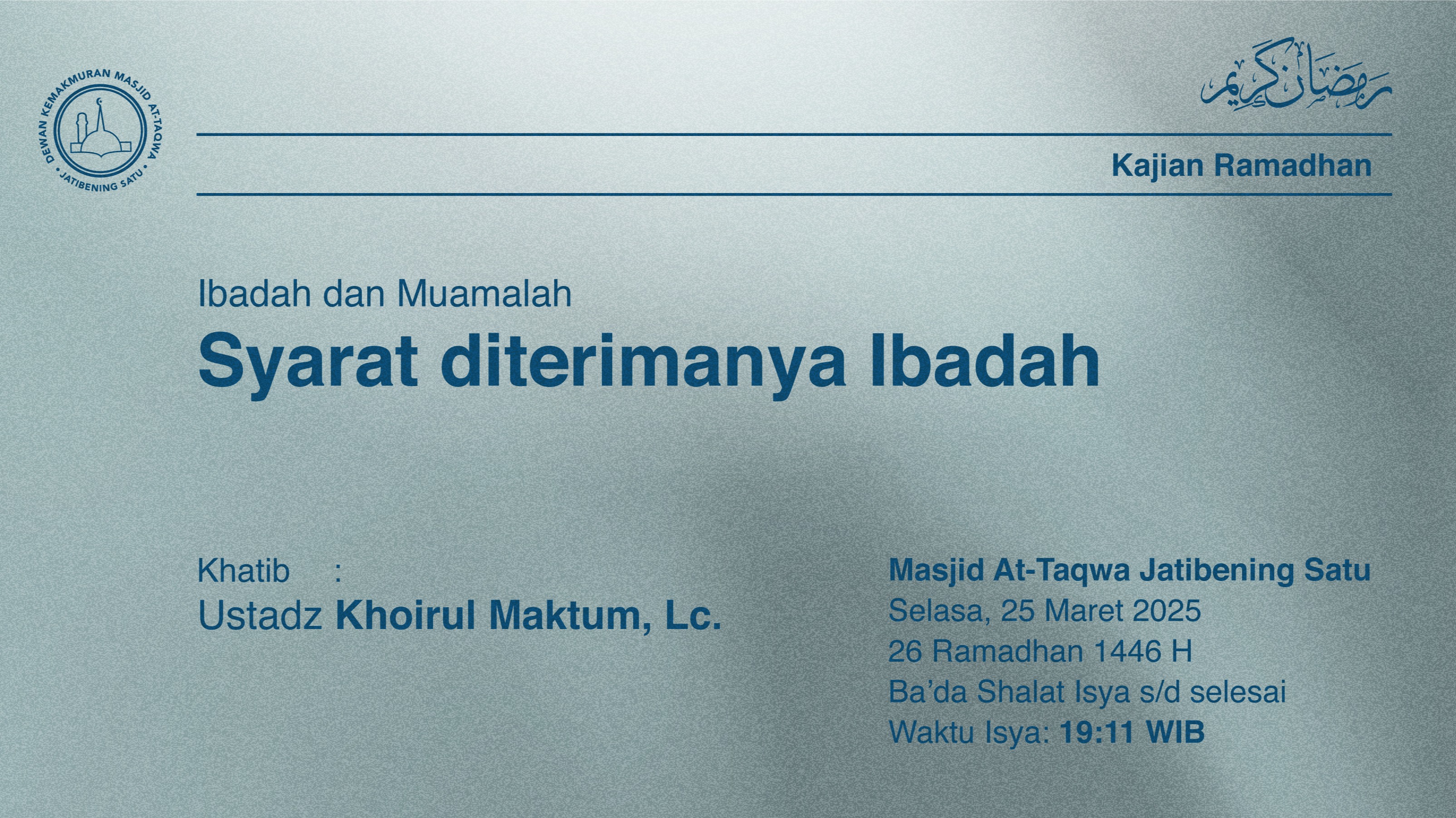 Shalat Isya dan Tarawih Berjama’ah Selasa, 25 Maret 2025 / 26 Ramadhan 1446 H