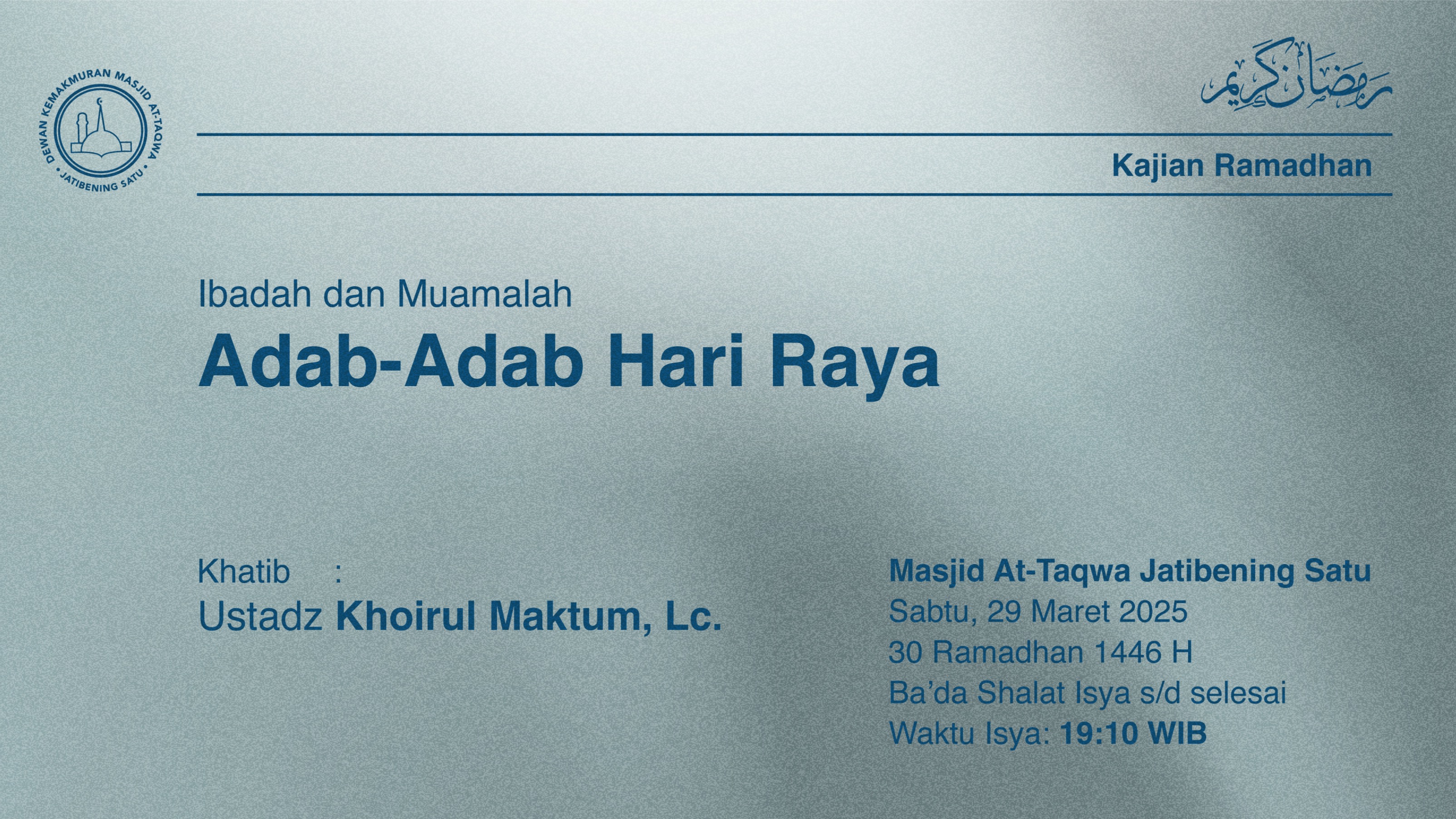 Shalat Isya dan Tarawih Berjama’ah Sabtu, 29 Maret 2025 / 30 Ramadhan 1446 H