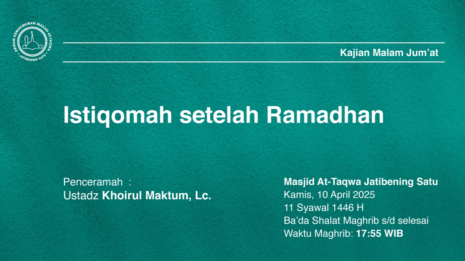 Kajian Rutin Kamis, Malam Jum’at. Kamis, 10 April 2025 / 11 Syawal 1446 H