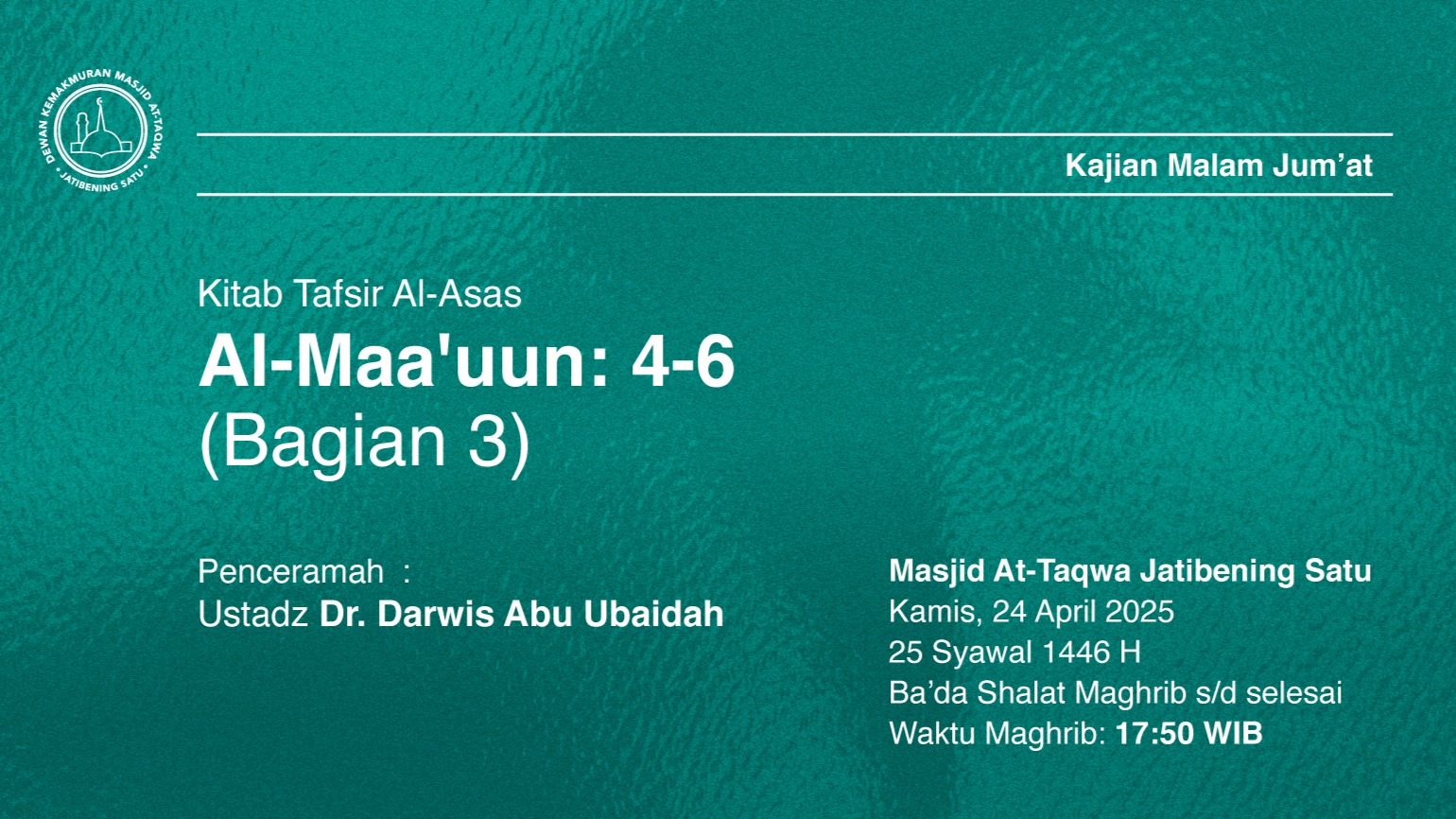 Kajian Rutin Kamis, Malam Jum’at  Kamis, 24 April 2025 / 25 Syawal 1446 H