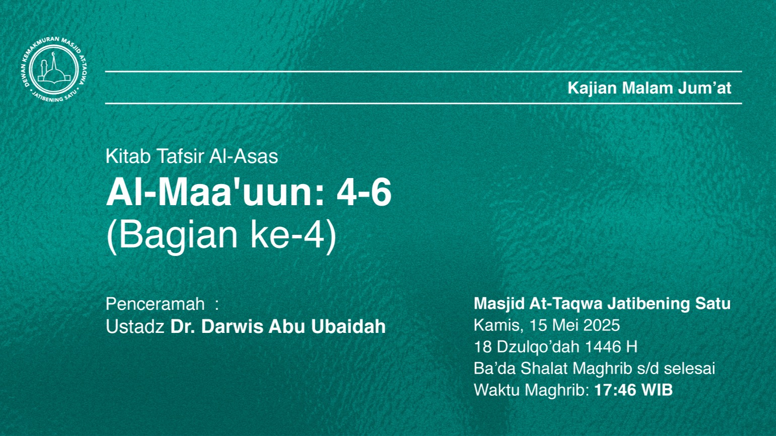 Kajian Rutin Kamis, Malam Jum’at Kamis, 15 Mei 2025 • 18 Dzulqo’dah 1446 H