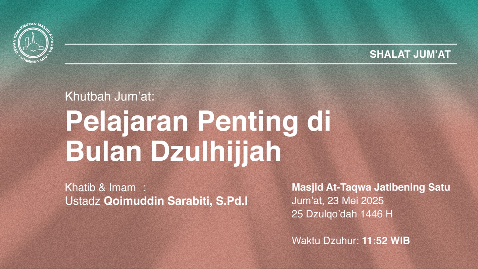 Shalat Jum’at 23 Mei 2025 • 25 Dzulqo’dah 1446 H