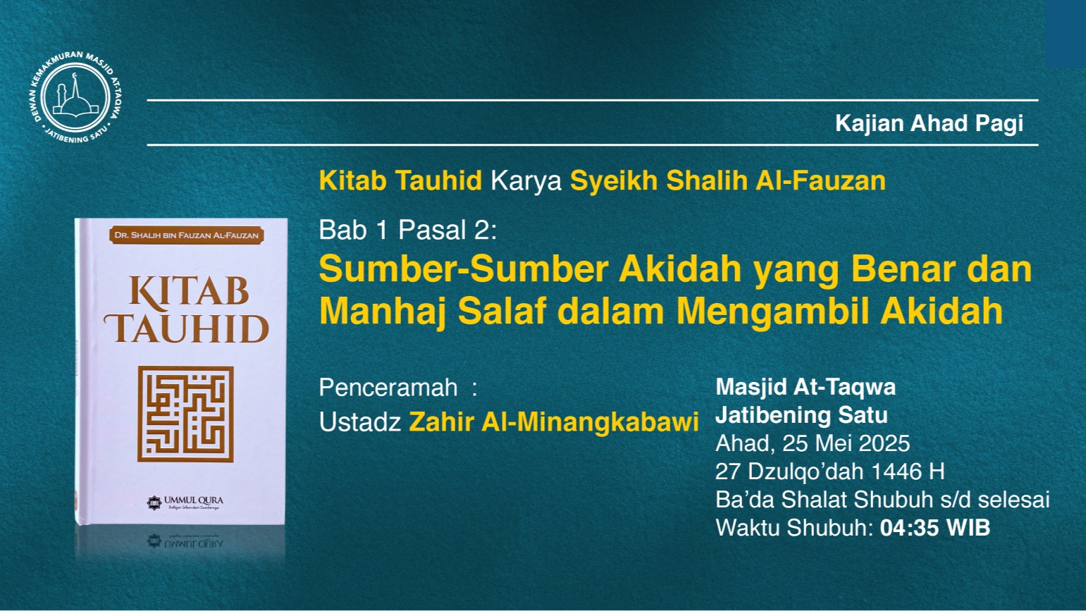 Kajian Rutin Ahad Pagi Ahad, 25 Mei 2025 • 27 Dzulqo’dah 1446 H