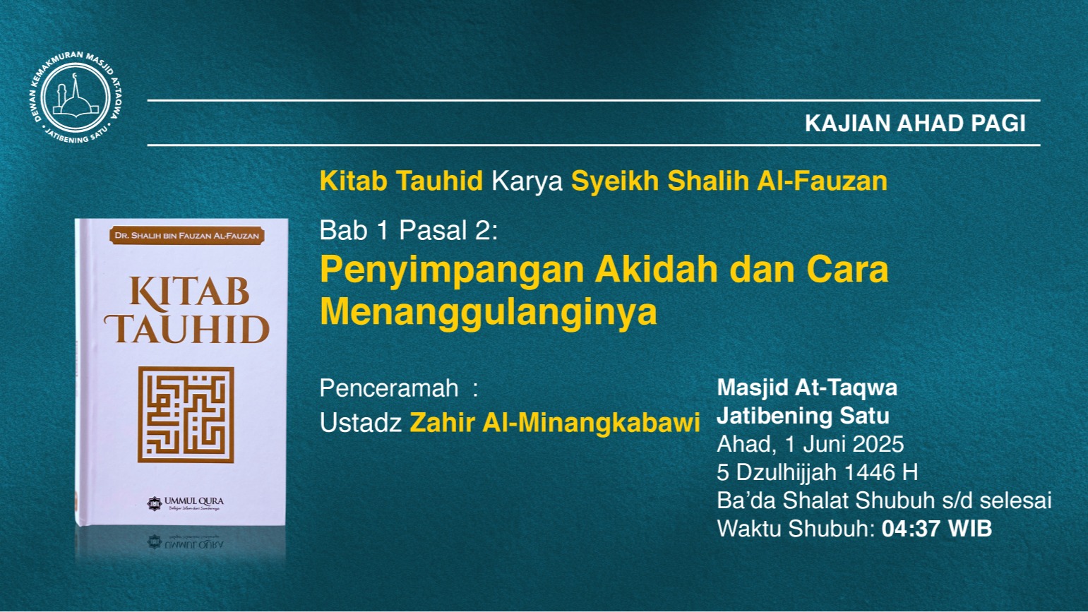 Kajian Rutin Ahad Pagi  Ahad, 1 Juni 2025 • 5 Dzulhijjah 1446 H  