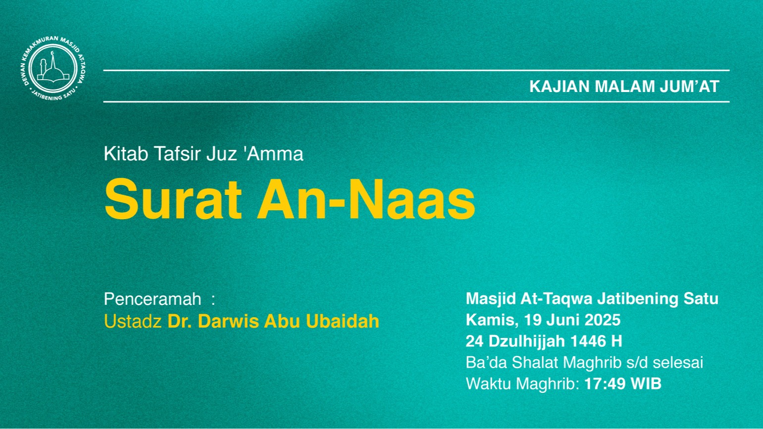 Kajian Rutin Malam Jum’at, 19 Juni 2025 • 24 Dzulhijjah 1446 H