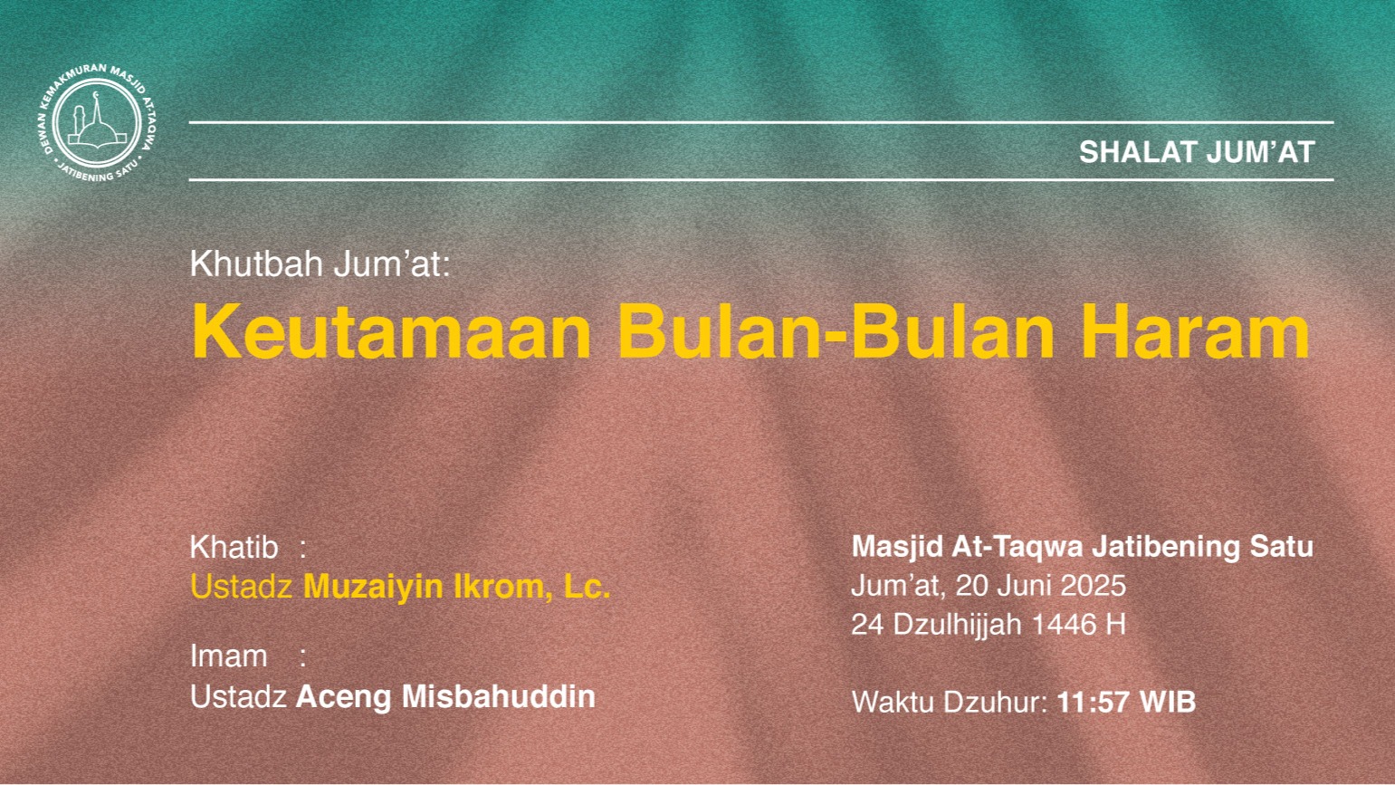 Info Shalat Jum’at, 20 Juni 2025 • 24 Dzulhijjah 1446 H