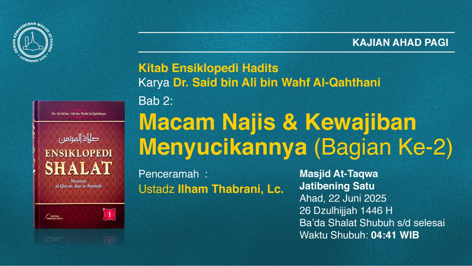 Kajian Rutin Ahad Pagi, Pekan Ke-4, 22 Juni 2025 • 26 Dzulhijjah 1446 H