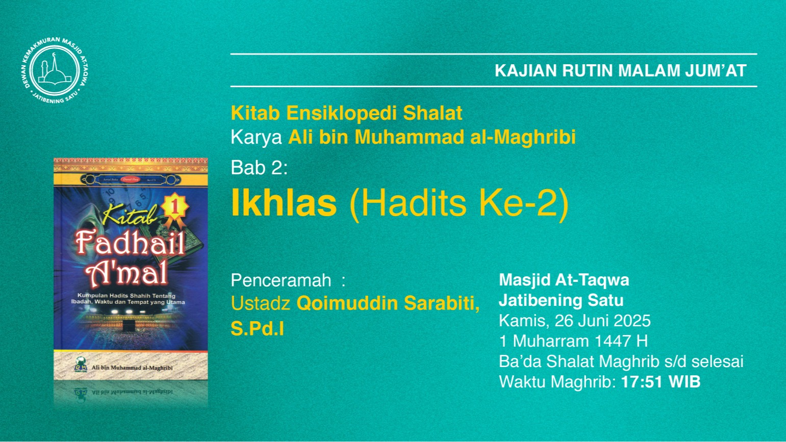 Kajian Rutin Malam Jum’at,  Kamis, 26 Juni 2025 • 1 Muharram 1447 H