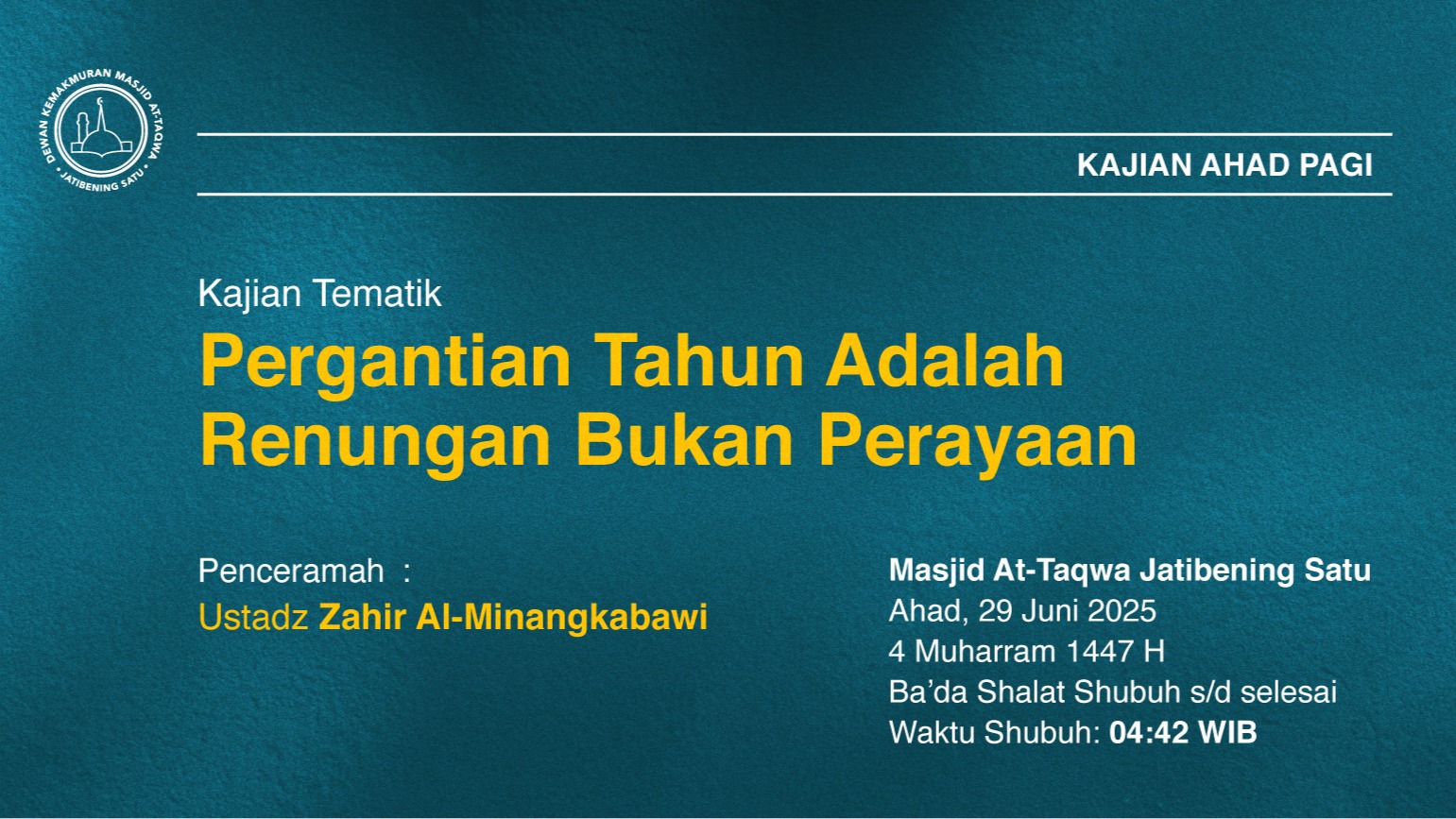 Hadirilah Kajian Rutin Ahad Pagi, Pekan Ke-5. Ahad, 29 Juni 2025 • 4 Muharram 1447 H