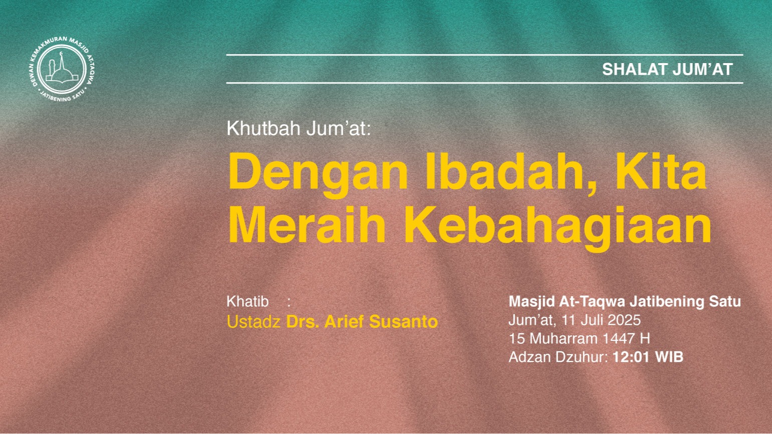 Shalat Jum’at 11 Juli 2025 • 16 Muharram 1447 H