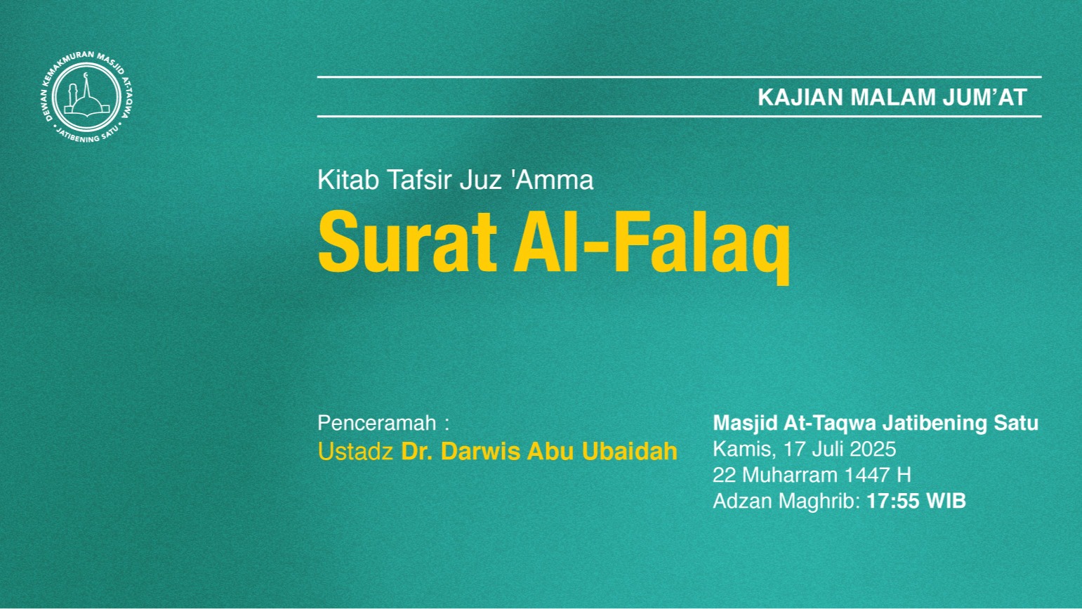 Kajian Rutin Malam Jumat Pekan Ketiga. Kamis, 17 Juli 2025 • 22Muharram 1447 H