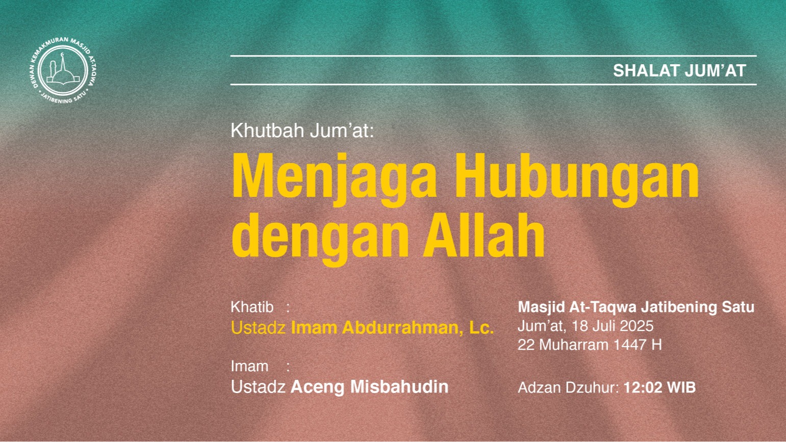 Info Shalat Jum’at, 18 Juli 2025 • 22 Muharram 1447 H