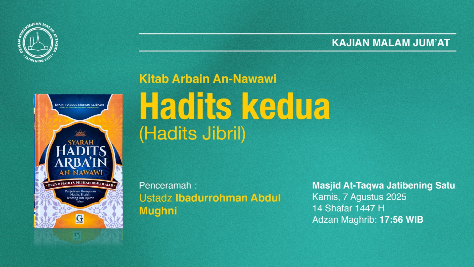 Kajian Rutin Malam Jum’at, Pekan Pertama.  7 Agustus 2025 • 14 Shafar 1447 H
