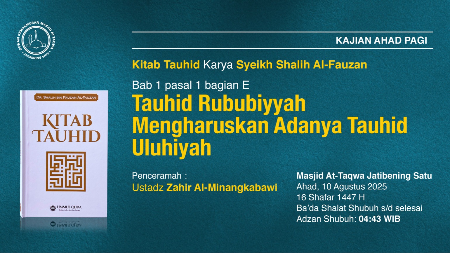 Kajian Rutin Ahad Pagi Pekan Kedua, Ahad, 10 Agustus 2025 • 16 Shafar 1447 H