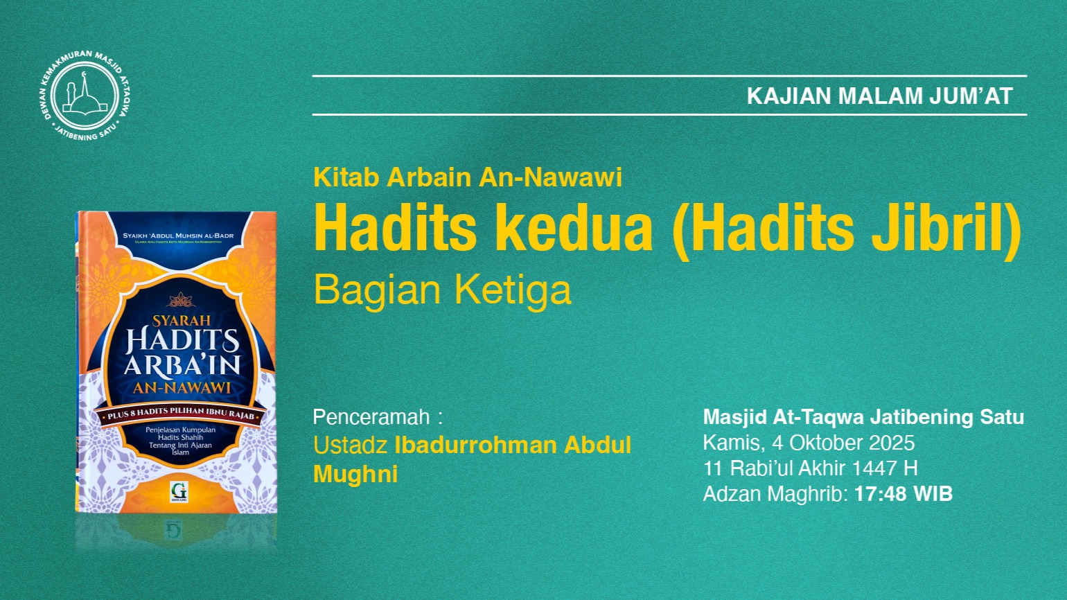 Kajian Rutin Malam Jum’at, Pekan Pertama. 4 Oktober 2025 • 11 Rabi'ul Akhir 1447 H