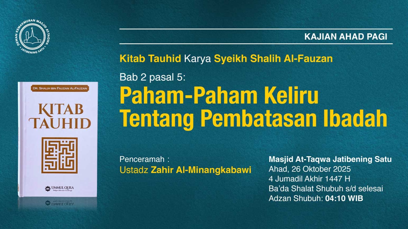 Kajian Rutin Ahad Pagi Pekan Keempat, 26 Oktober 2025 • 4 Jumadil Awwal  1447 H