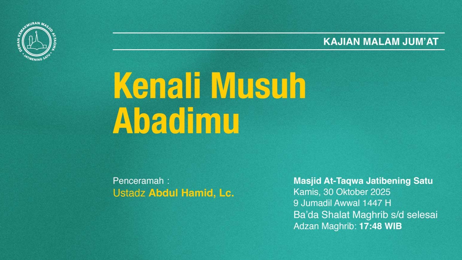 Kajian Rutin Malam Jum’at Pekan Kelima, 30 Oktober 2025 • 9 Jumadil Awwal 1447 H