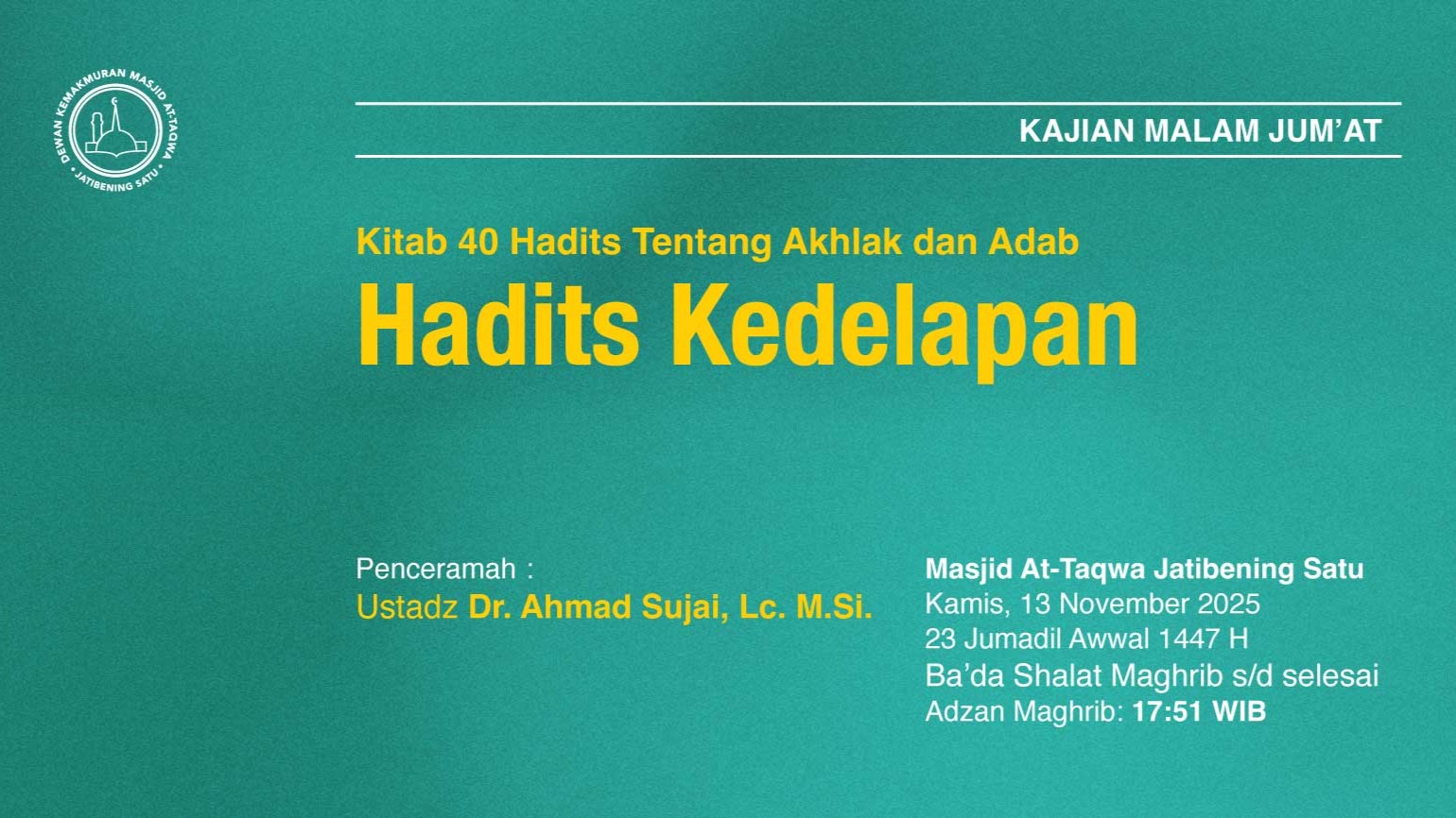 Kajian Rutin Malam Jum’at Pekan Kedua, 13 November 2025 • 23 Jumadil Awwal 1447 H