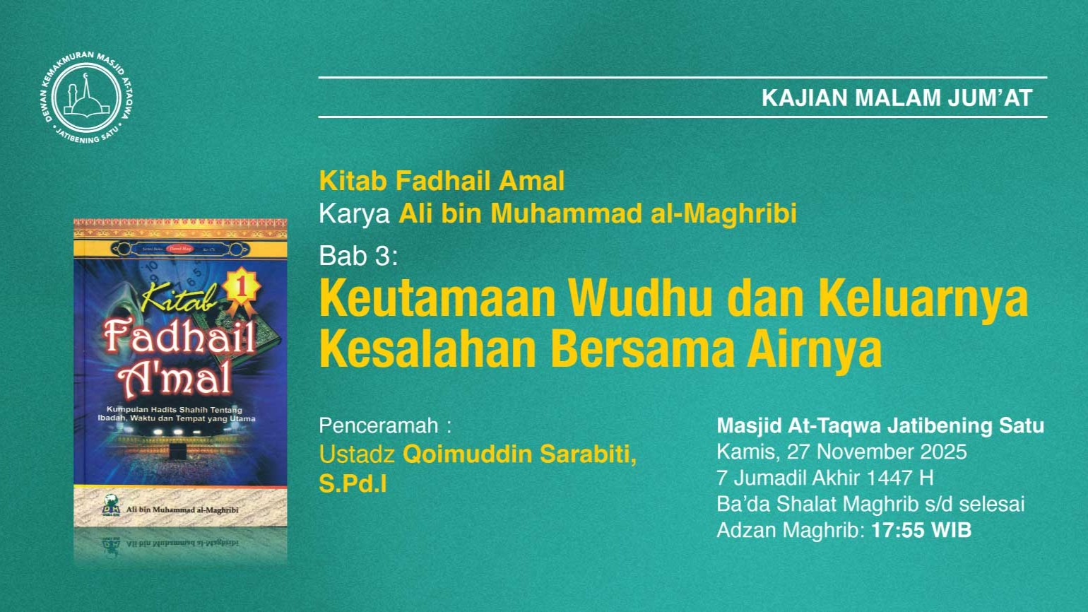 Kajian Rutin Malam Jum’at, Pekan Keempat. 27 November 2025 • 7 Jumadil Akhir 1447 H