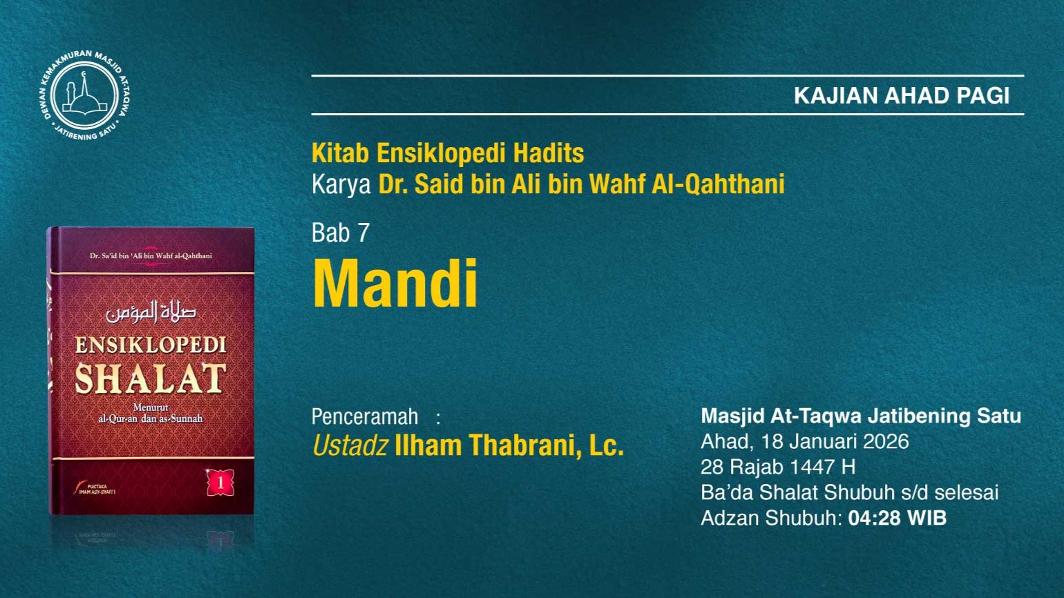 Kajian Rutin Ahad Pagi Pekan Ketiga, 18 Januari 2026 • 28 Rajab 1447 H