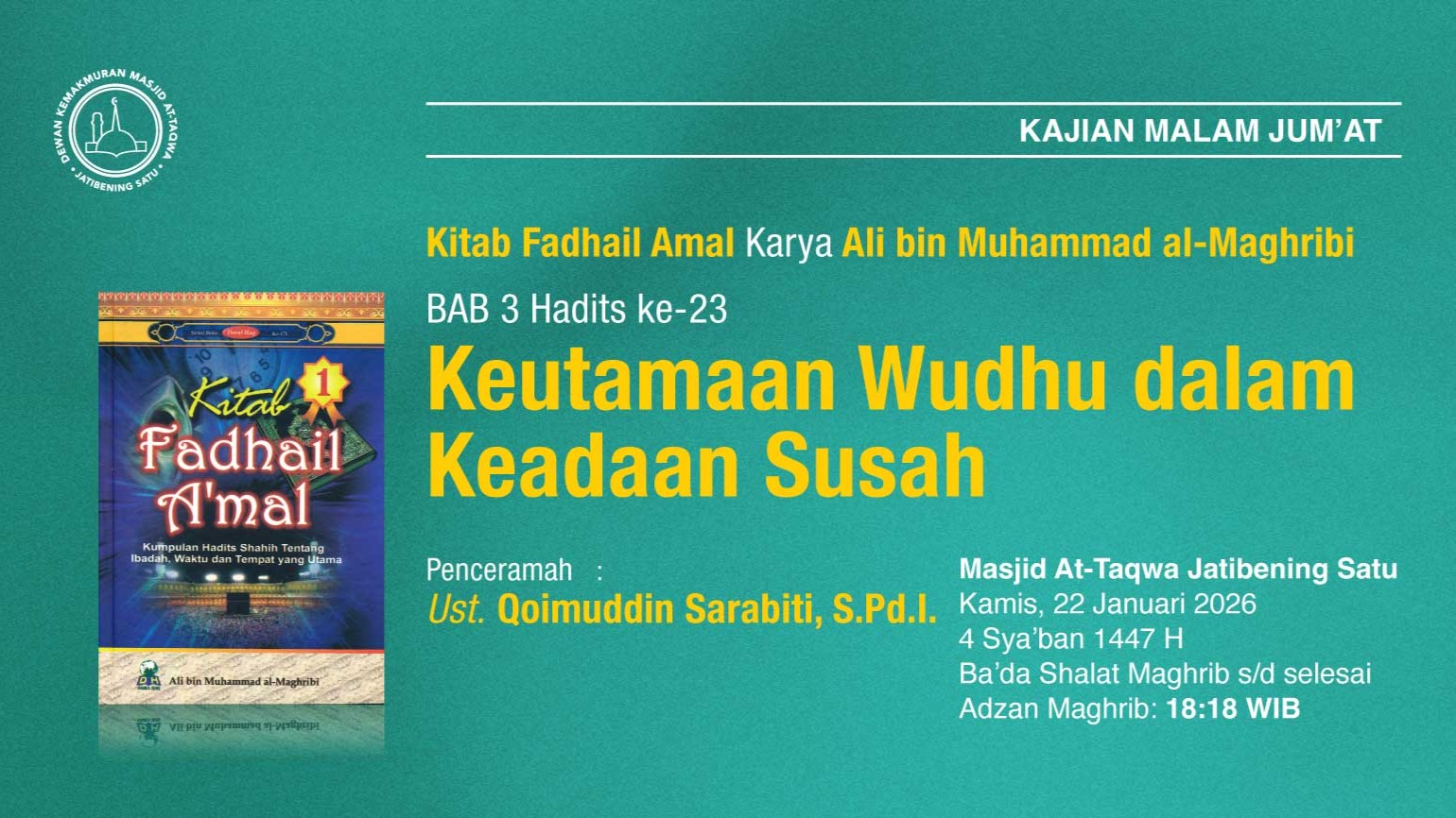 Kajian Rutin Malam Jum’at, Pekan Keempat. 22 Januari 2026 • 4 Sya'ban 1447 H