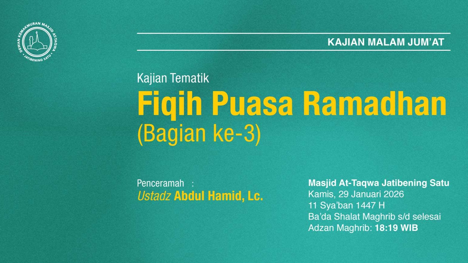 Kajian Rutin Malam Jum’at Pekan Kelima, 29 Januari 2026 • 11 Sya'ban 1447 H