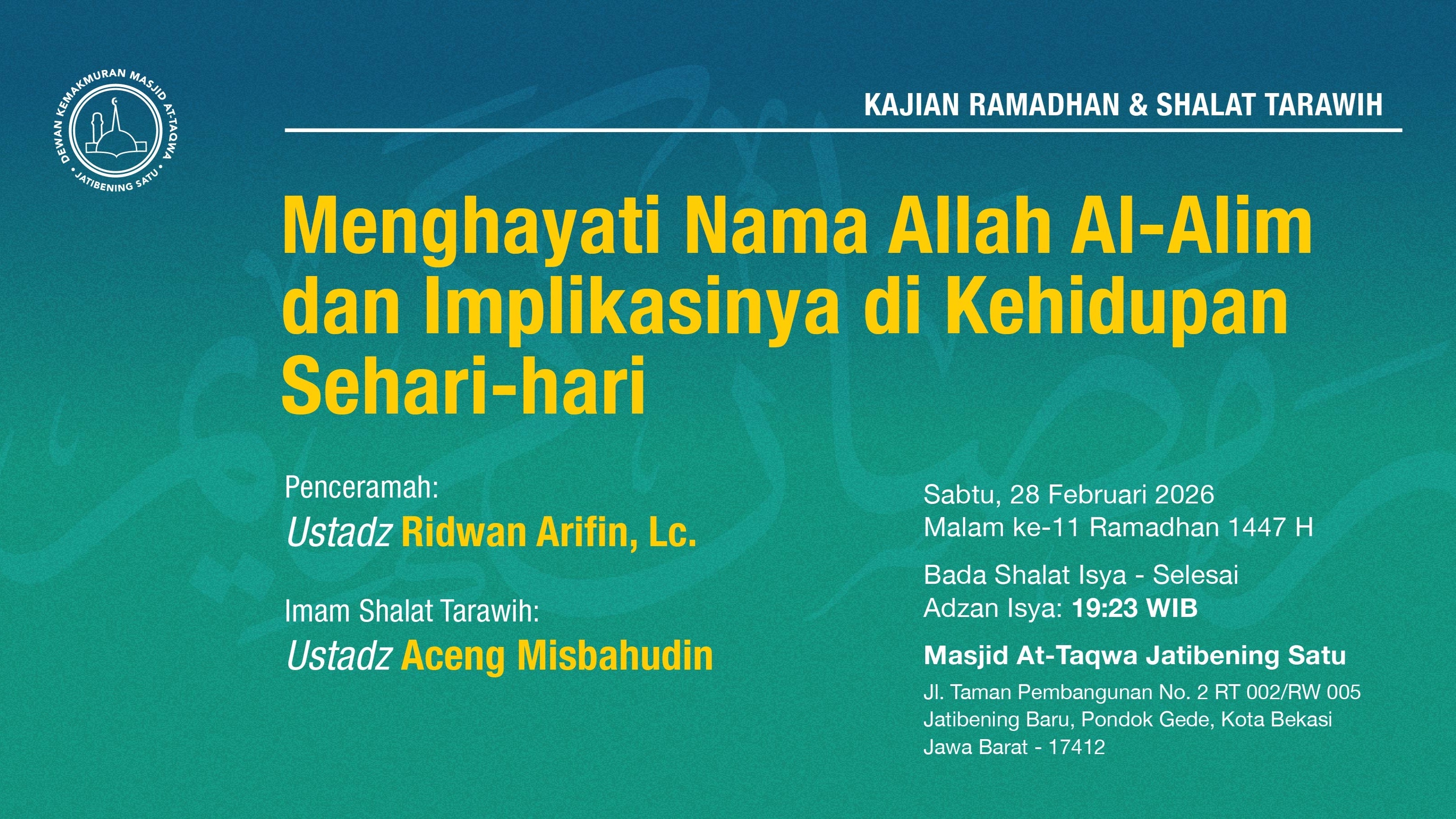 Kajian Ramadhan & Shalat Tarawih Berjama'ah. Sabtu, 28 Februari 2026 • Malam ke-11 Ramadhan 1447 H
