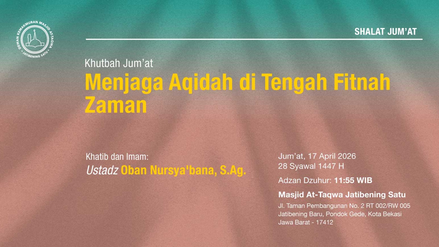 INFO SHALAT JUM'AT 17 APRIL • 28 SYAWAL 1447 H