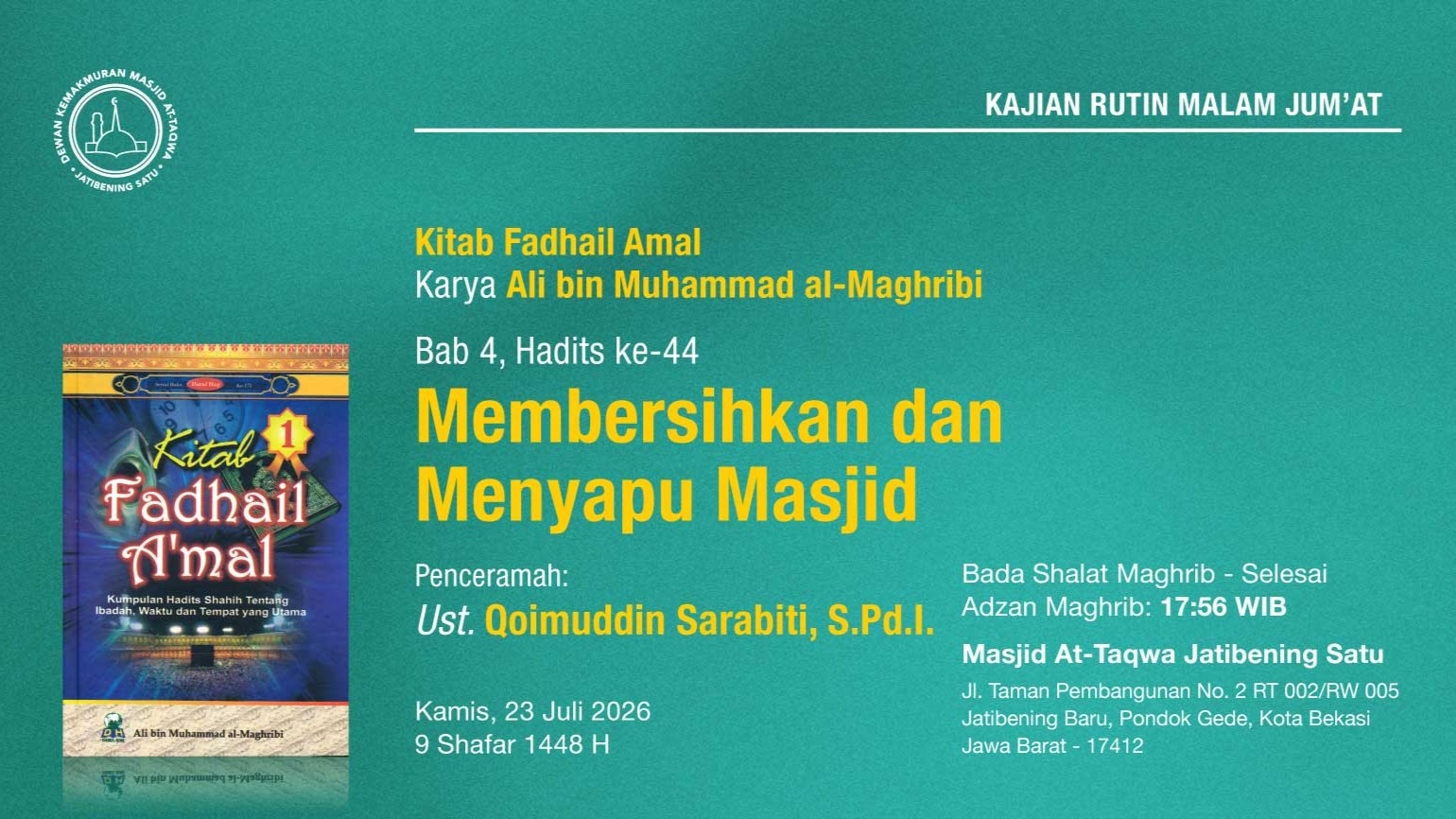 Kajian Rutin Malam Jumat Pekan Keempat, 23 Juli 2026 • 9 Shafar 1448 H