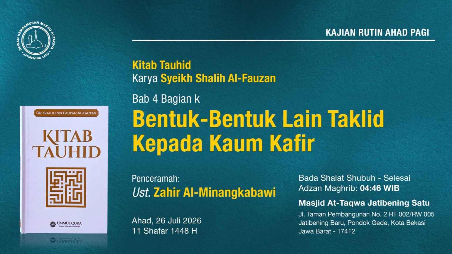 Kajian Rutin Ahad Pagi Pekan Keempat, 26 Juli 2026 • 11 Shafar 1448 H