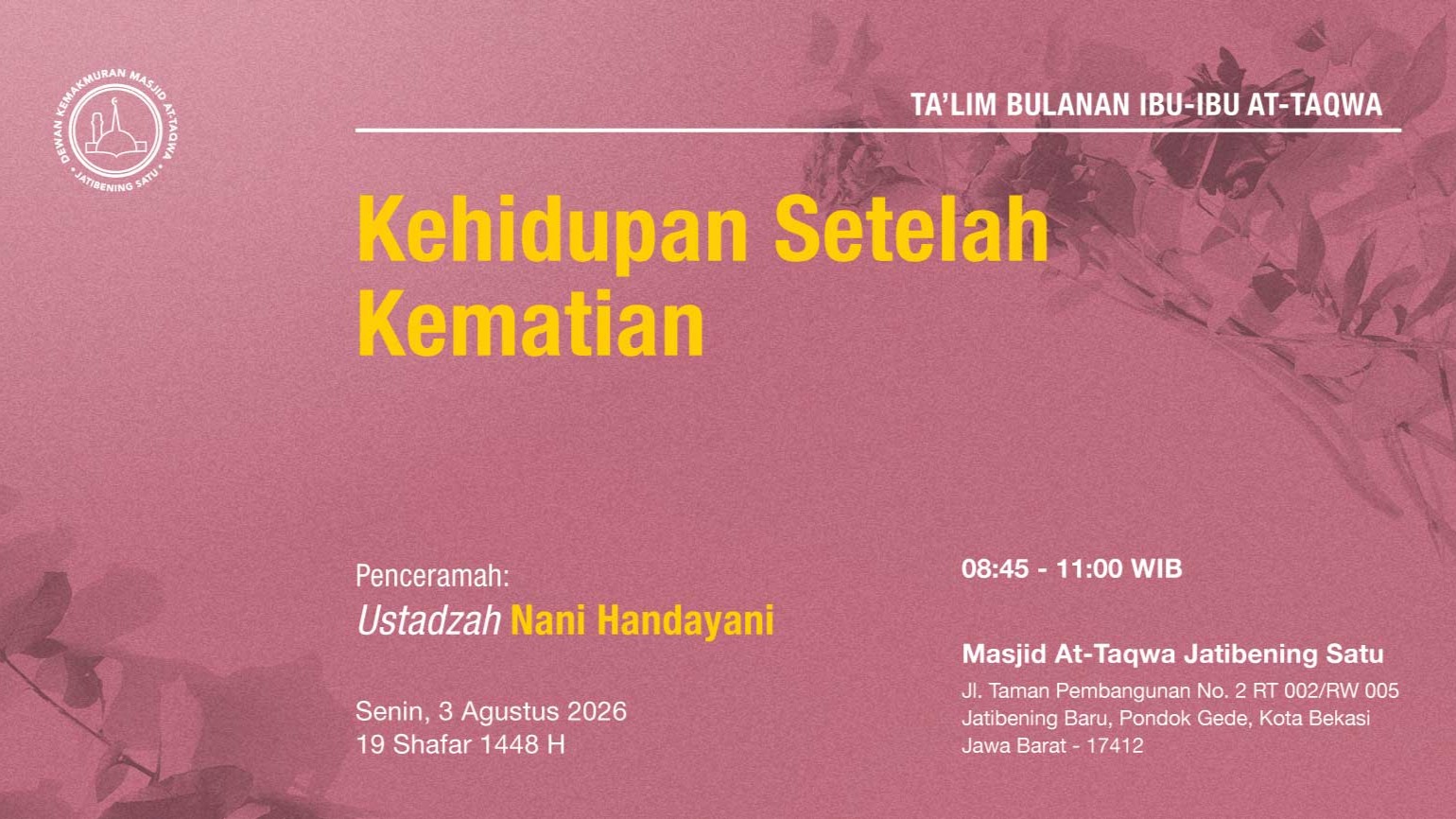 Ta’lim Bulanan Ibu-Ibu At-Taqwa. Senin, 3 Agustus 2026 • 19 Shafar 1448 H