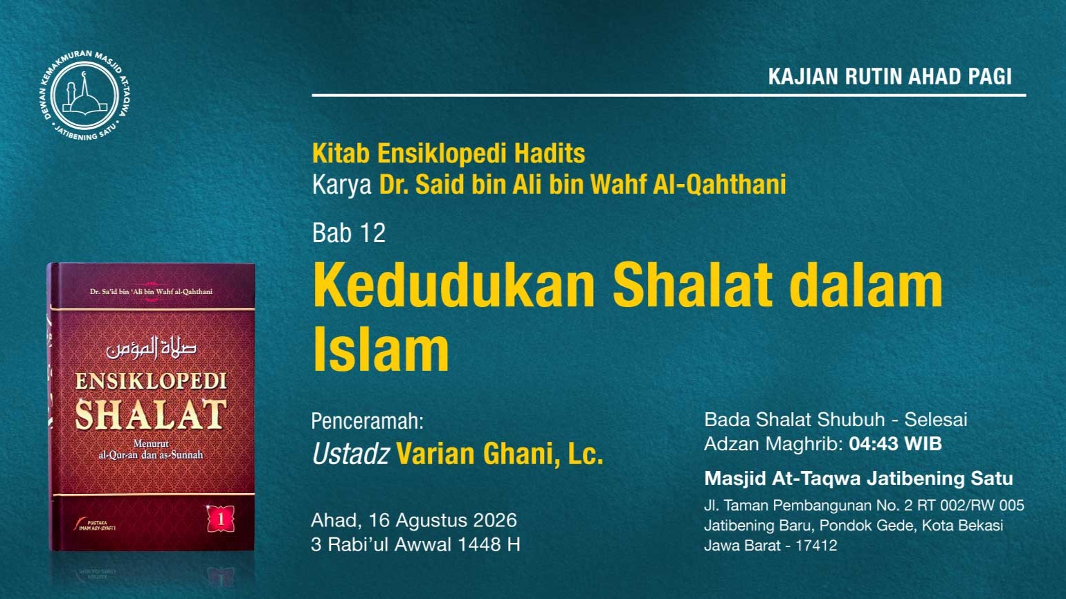 Kajian Rutin Ahad Pagi Pekan Ketiga, 16 Agustus 2026 • 3 Rabi'ul Awwal 1448 H