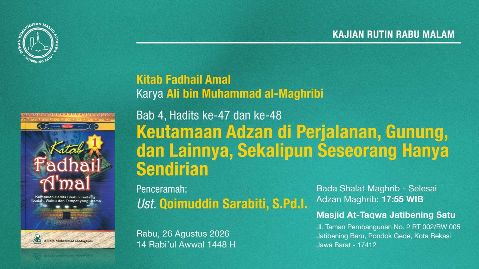 Kajian Rutin Rabu Malam, Pekan Keempat,  26 Agustus 2026 • 14 Rabi'ul Awwal 1448 H